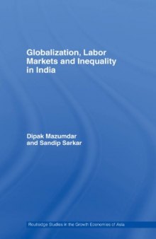 Globalization, Labor Markets and Inequality in India
