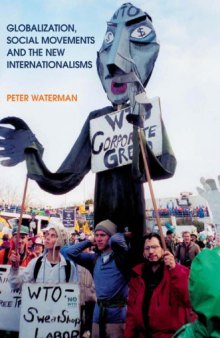 Globalization, Social Movements and the New Internationalisms