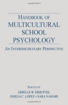 Handbook of Multicultural School Psychology: An Interdisciplinary Perspective  