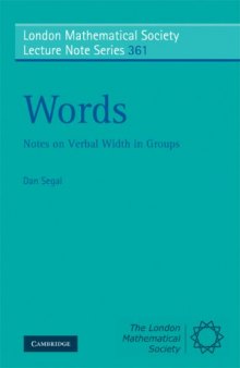 Words. Notes on Verbal Width in Groups (London Mathematical Society Lecture Note Series)  