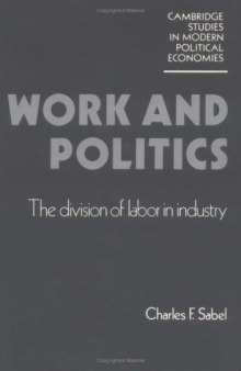 Work and Politics: The Division of Labour in Industry 