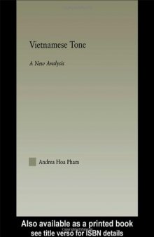 Vietnamese Tone: A New Analysis (Outstanding Dissertations in Linguistics)