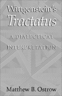 Wittgenstein's Tractatus: a dialectical interpretation