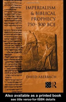 Imperialism and Biblical Prophecy: 750-500 BCE