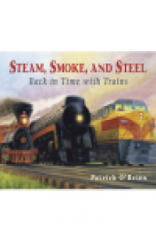 Steam, Smoke, and Steel