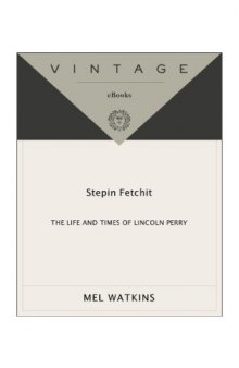 Stepin Fetchit The Life and Times of Lincoln Perry