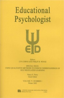 Using Qualitative Methods To Enrich Understandings of Self-regulated Learning: A Special Issue of educational Psychologist
