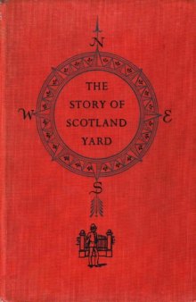 Story of Scotland Yard Illustrated World Landmark Books Volume 16 