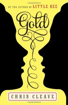 Gold: A Novel