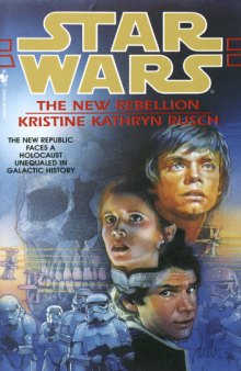 Star Wars: The New Rebellion: Star Wars Series  