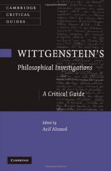 Wittgenstein's 'Philosophical Investigations': A Critical Guide (Cambridge Critical Guides)