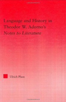 Language and History in Adorno's Notes to Literature (Studies in Philosophy)  