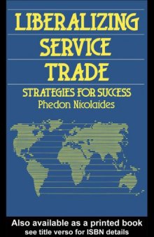 Liberalizing Service Trade : Strategies for Success