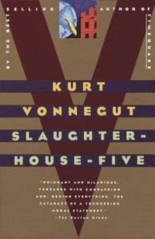 Slaughterhouse-Five: A Novel