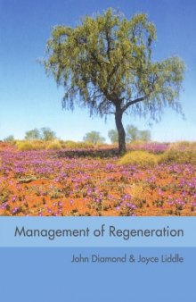 Management of regeneration: choices, challenges and dilemmas  