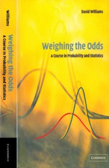 Weighing the Odds: A Course in Probability and Statistics  