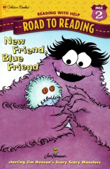 Scary, Scary Monsters - New Friend, Blue Friend