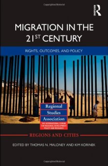 Migration in the 21st Century: Rights, Outcomes, and Policy (Regions and Cities)