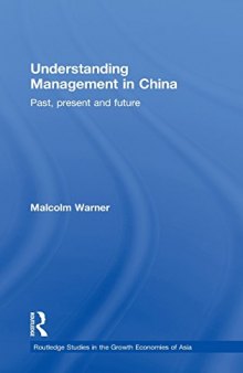 Understanding Management in China: Past, present and future