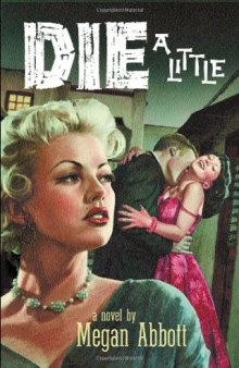 Die a Little: A Novel