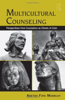 Multicultural Counseling: Perspectives from Counselors as Clients of Color