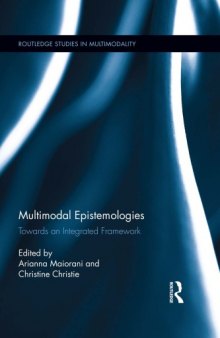 Multimodal Epistemologies: Towards an Integrated Framework