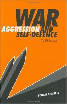 War, Aggression and Self-Defence, 4th Edition