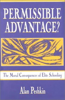 Permissible Advantage?: The Moral Consequences of Elite Schooling  