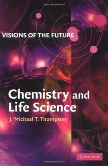 Visions of the future: chemistry and life science
