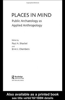 Places in Mind: Public Archaeology as Applied Anthropology 