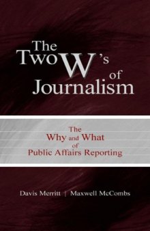 Two W's of Journalism: Why and What of Public Affairs Journalism