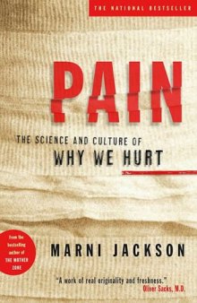 Pain : The Science and Culture of Why We Hurt