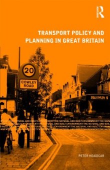 Transport Policy and Planning in Great Britain (Natural and Built Environment Series)  