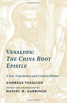 Vesalius, the China root epistle : a new translation and critical edition