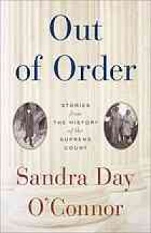 Out of order : stories from the history of the Supreme Court