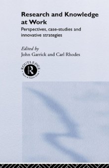 Research and Knowledge at Work: Prospectives, Case-Studies and Innovative Strategies