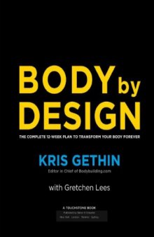 Body By Design The Complete 12-Week Plan to Transform Your Body Forever