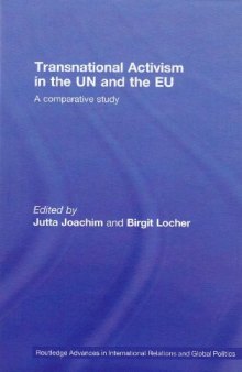 Transnational Activism in the UN and EU: A Comparative Study (Routledge Advances in International Relations and Global Politics)