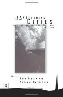 Transforming Cities: New Spatial Divisions and Social Tranformation