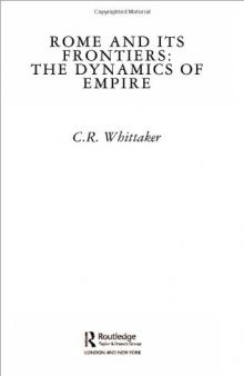 Rome and its Frontiers: The Dynamics of Empire