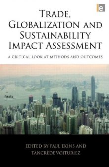 Trade, Globalization and Sustainability Impact Assessment: A Critical Look at Methods and Outcomes