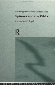 Routledge Philosophy GuideBook to Spinoza and the Ethics (Routledge Philosophy GuideBooks)