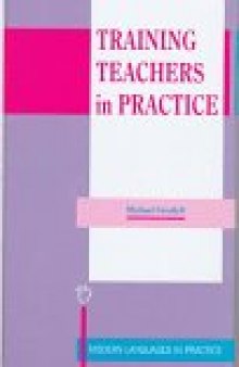 Training Teachers in Practice (Modern Languages in Practice, 9)