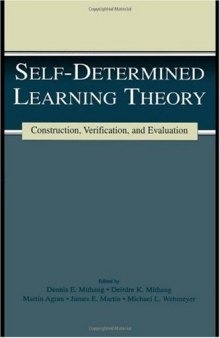 Self-determined Learning Theory: Construction, Verification, and Evaluation