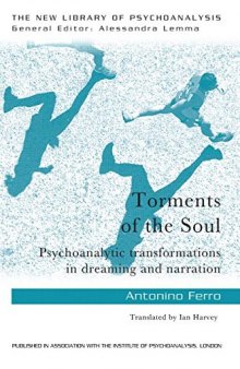 Torments of the Soul: Psychoanalytic transformations in dreaming and narration