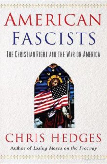 American fascists: the Christian Right and the war on America