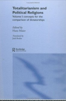 Totalitarianism and Political Religions: Concepts for the Comparison of Dictatorships