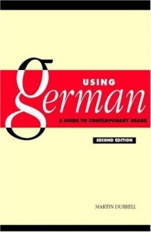 Using German: A Guide to Contemporary Usage  