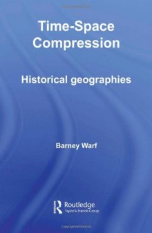 Time-Space Compression: Historical Geographies