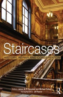 Staircases : history, repair and conservation